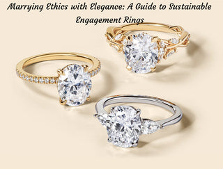 Choosing an Engagement Ring: Episode 8 - Marrying Ethics with Elegance: A Guide to Sustainable Engagement Rings